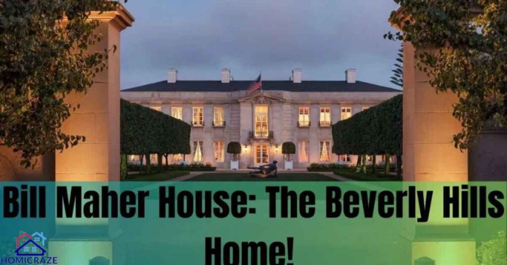 Bill Maher House: Unraveling the Mystique of His Beverly Hills Mansion